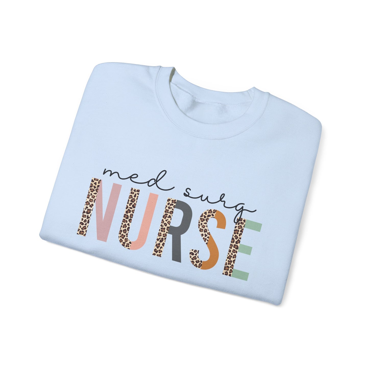 Med Surg Nurse Crewneck Sweatshirt