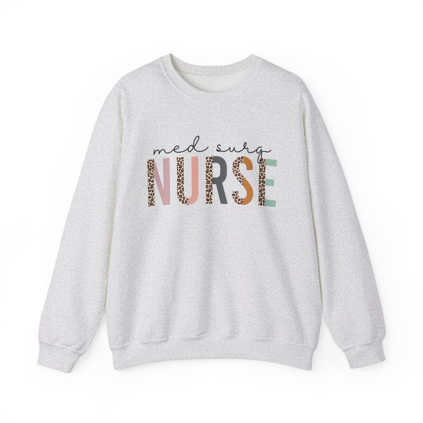 Med Surg Nurse Crewneck Sweatshirt